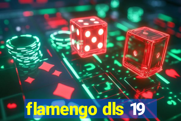 flamengo dls 19